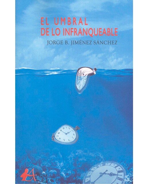 El umbral de lo infranqueable