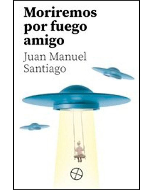 Imagen 0 de Moriremos por fuergo amigo (Tapa blanda con solapas)