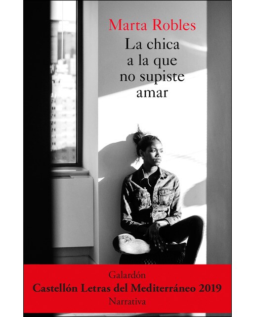 Imagen 0 de La chica a la que no supiste amar  (Tapa blanda con solapas)