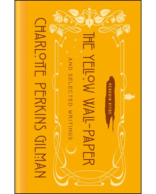 Yellow wallpaper & selected writings 1