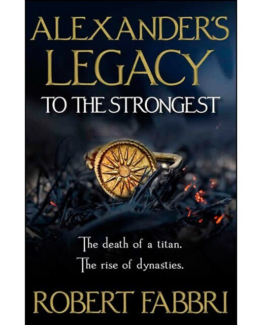 Alexander's Legacy: To The Strongest 1
