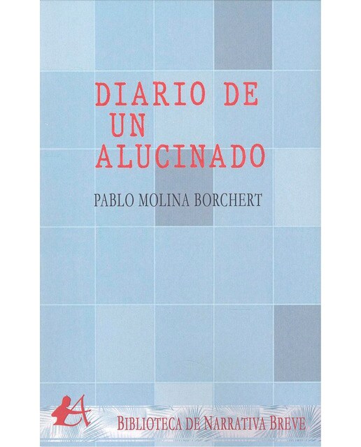 Diario de un alucinado