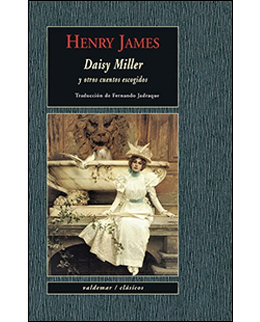 Daisy miller: y otros cuentos escogidos(Tapa dura) 1
