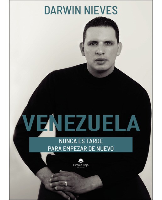 Venezuela nunca es tarde para empezar de nuevo