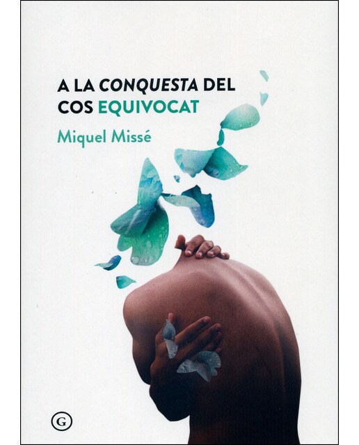 Imagen 0 de A la conquesta del cos equivocat  (Tapa blanda)