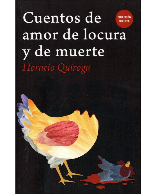 Cuentos de amor de locura y de muerte 1