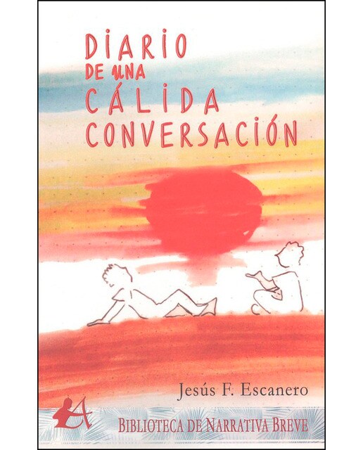 Diario de una cálida conversación