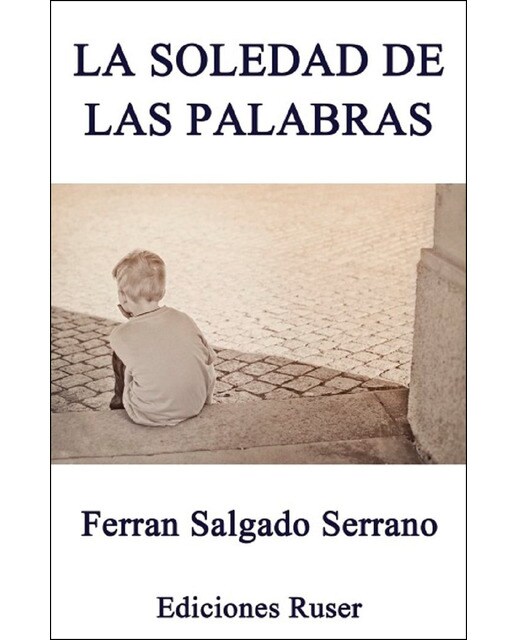 Imagen 1 de La soledad de las palabras (Tapa blanda)