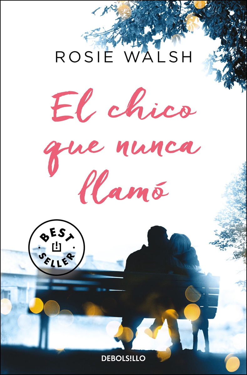 Imagen 0 de El chico que nunca llamó  (Tapa blanda Bolsillo)