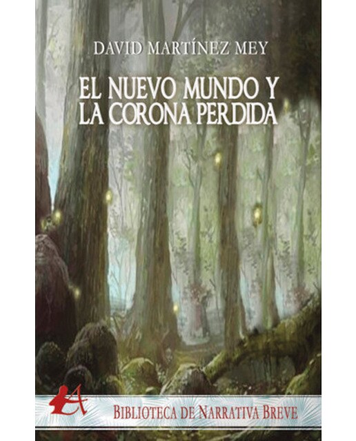 El nuevo mundo y la corona perdida