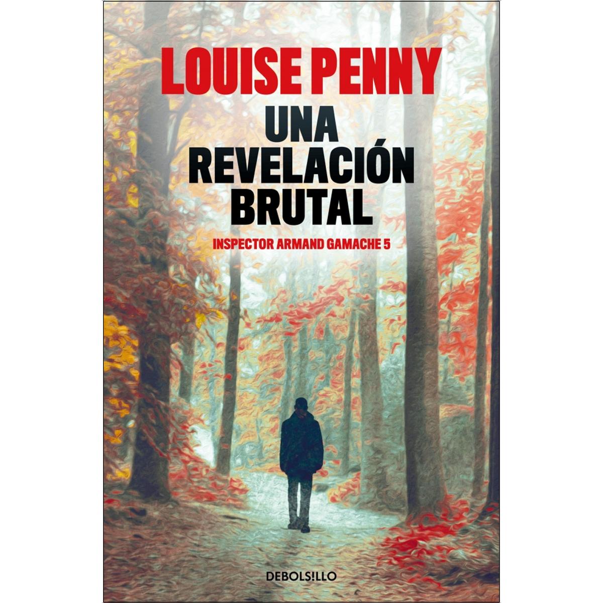 Imagem 0 de Una revelación brutal (Inspector Armand Gamache 5): Inspector gamache 5 (Capa mole)