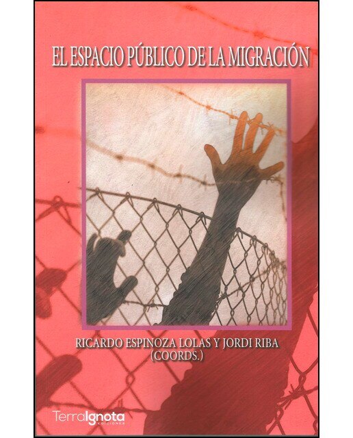 Imagen 0 de El espacio público de la migración (Tapa blanda)