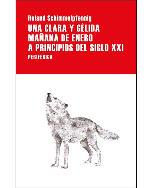 Imagen 0 de Una clara y gélida mañana de enero a principios del siglo xxi (Tapa blanda)