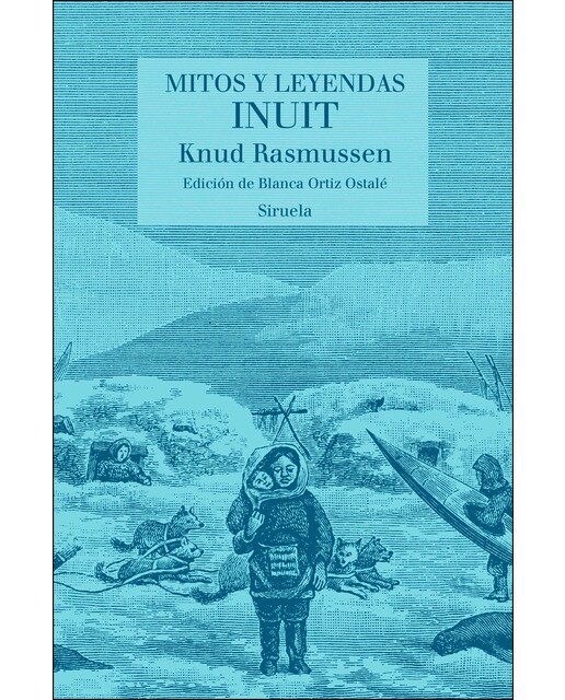 Imagen 0 de Mitos y leyendas inuit (Tapa dura)