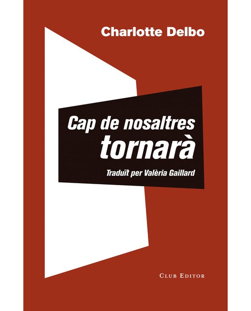 Cap de nosaltres tornarà: seguit d'Un coneixement inútil  (Tapa blanda) 1