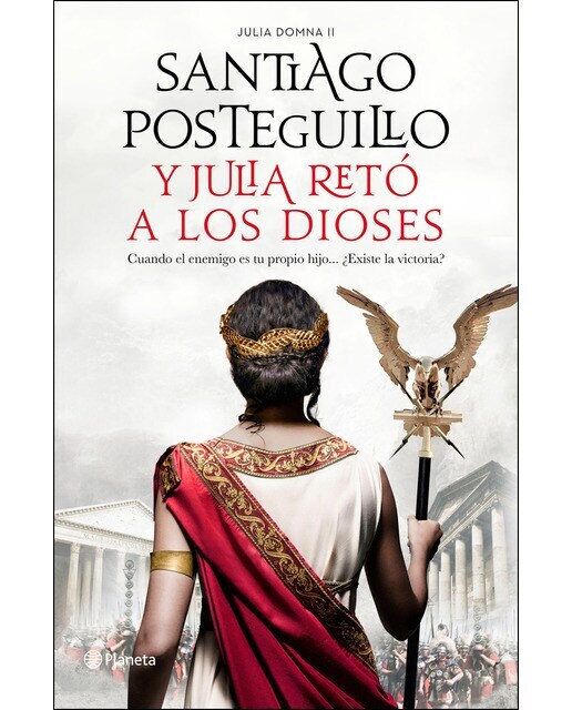 Y Julia retó a los dioses: Cuando el enemigo es tu propio hijo..., ¿existe la victoria?  (Tapa dura)