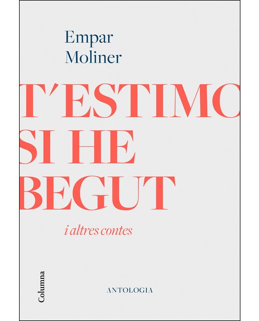 Imagen 0 de T'estimo si he begut i altres contes (Tapa dura)