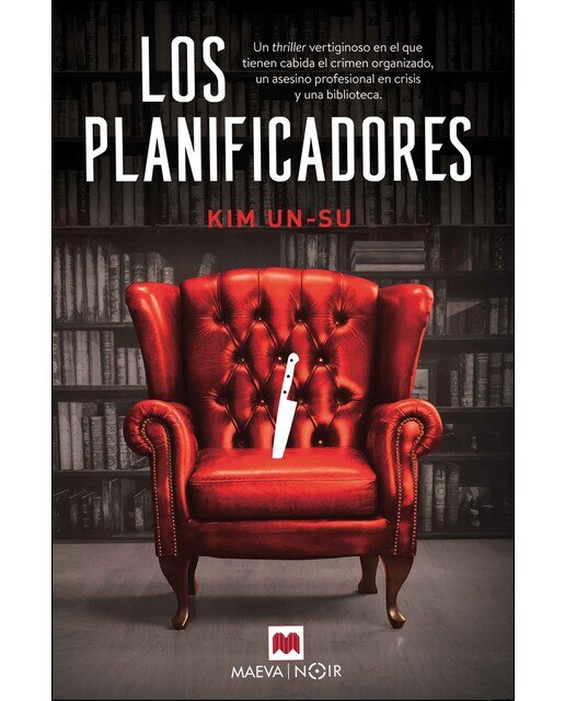 Los planificadores: Un thriller publicado en diecisiete países y ambientado en Seúl. (Capa mole) 1