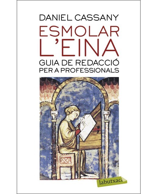 Esmolar l'eina: Guia de redacció per a professionals (Bolsillo) (Tapa blanda) 1