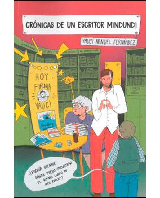 Imagen 0 de Crónicas de un escritor mindundi (Tapa blanda)