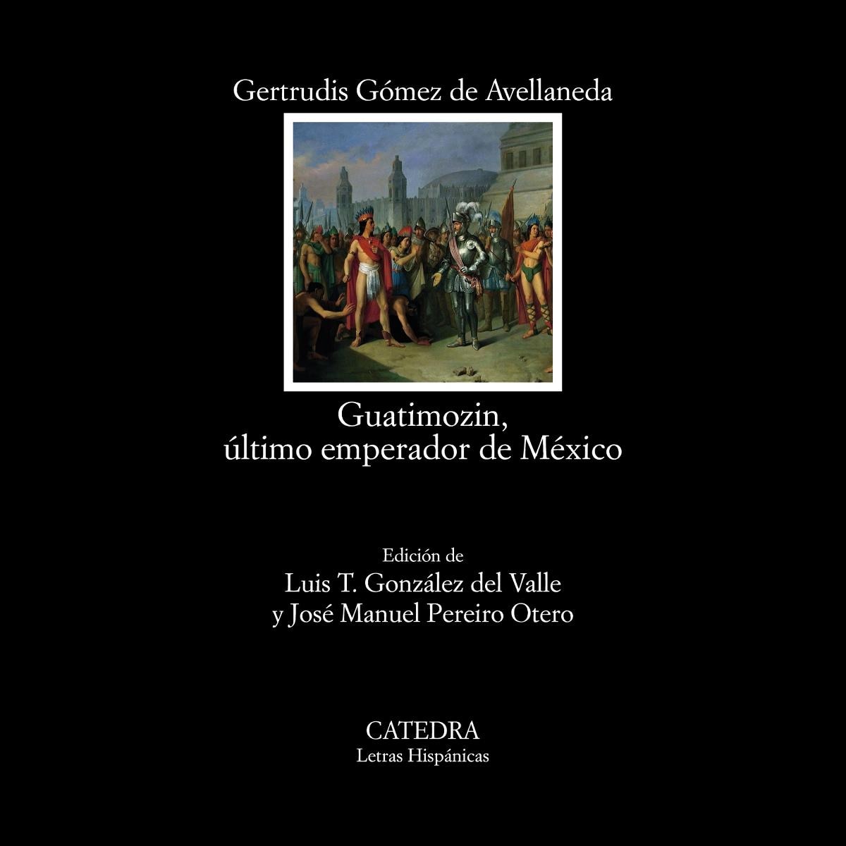 Guatimozin, último emperador de México