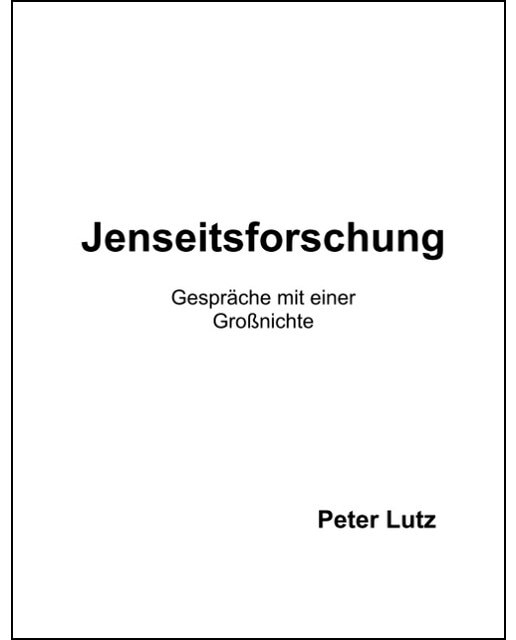 Jenseitsforschung 1