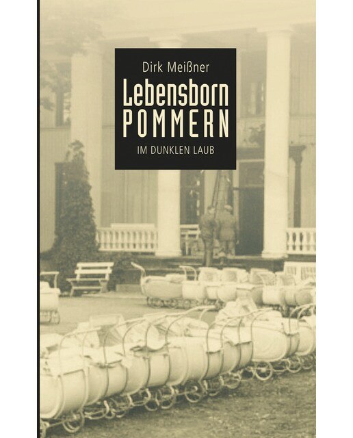 Lebensborn Pommern: Im dunklen Laub (Capa dura) 1