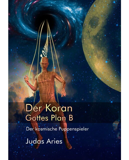 Der Koran: Gottes Plan B 1