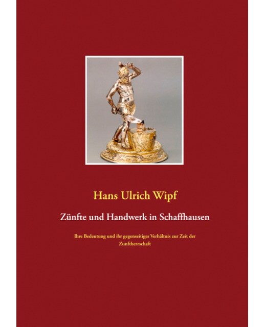 Zünfte und Handwerk in Schaffhausen 1