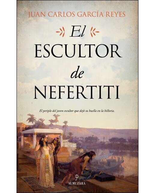 Imagen 0 de El escultor de Nefertiti (Tapa blanda)