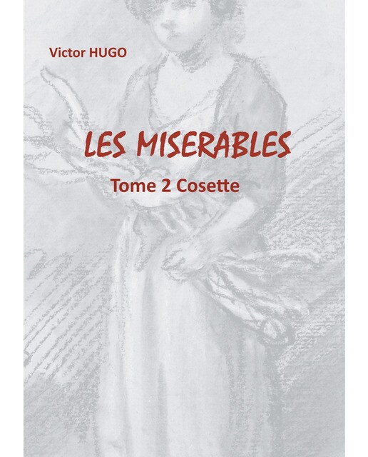 Les Misérables: Tome 2 Cosette (Capa mole) 1