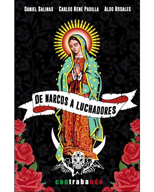 Imagen 0 de De narcos a luchadores: Panorámica del relato mexicano actual (Tapa blanda)