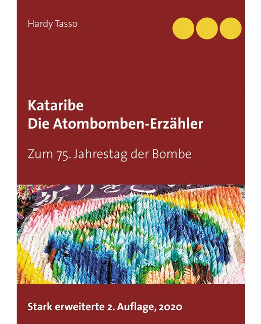 Kataribe - Die Atombomben-Erzähler: Zum 75. Jahrestag der Bombe (Capa mole) 1