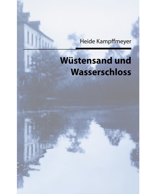 Wüstensand und wasserschloss(Tapa dura) 1