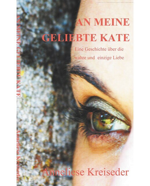 An meine geliebte kate: Eine geschichte über die wahre und ewige liebe(Tapa blanda) 1