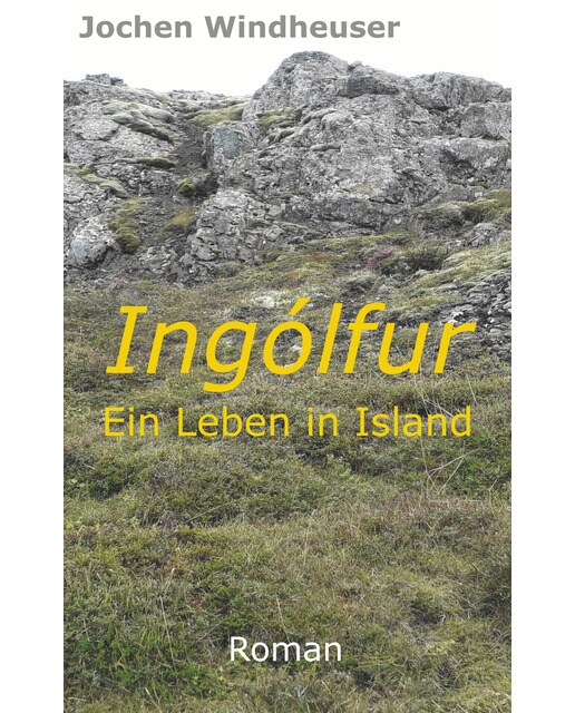 Ingólfur: Ein leben in island(Tapa blanda) 1