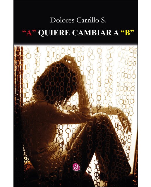 A quiere cambiar a b