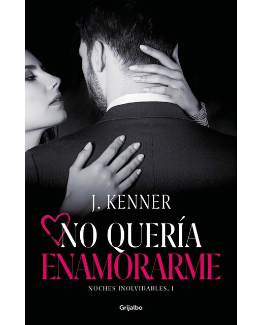 No quería enamorarme (Noches inolvidables 1) (Capa mole) 1