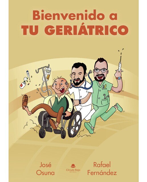 Imagen 0 de Bienvenido a tu geriátrico (Tapa blanda)
