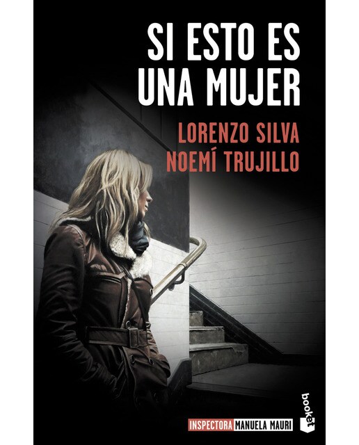 Imagen 0 de Si esto es una mujer: Serie Inspectora Manuela Mauri, 1  (Bolsillo) (Tapa blanda)