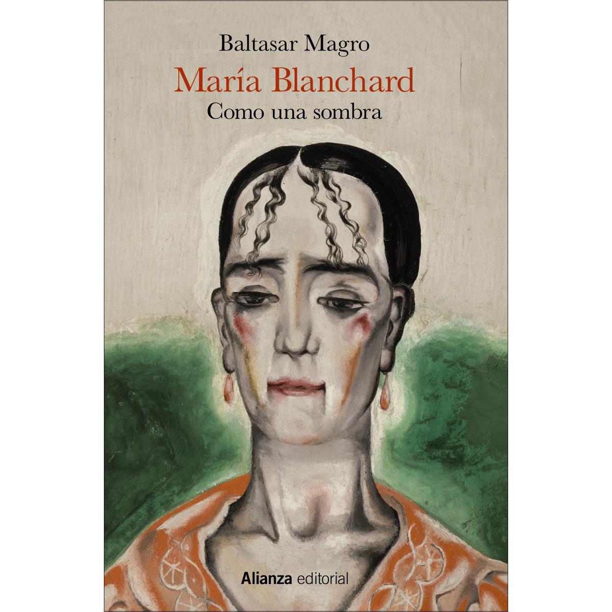 Imagen 0 de María Blanchard: Como una sombra  (Tapa blanda con solapas)