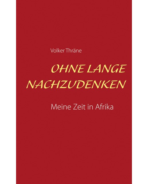 Ohne lange nachzudenken 1