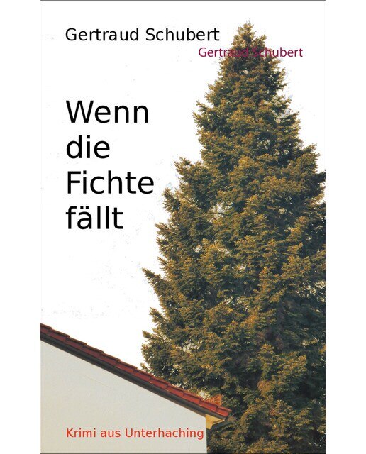 Wenn die Fichte fällt 1