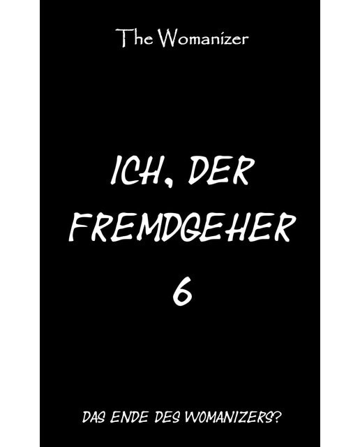 Ich, der Fremdgeher 6: Das Ende des Womanizers? (Capa mole) 1