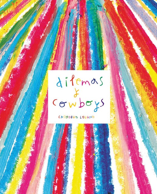 Imagen 0 de Dilemas y cowboys (Tapa blanda)