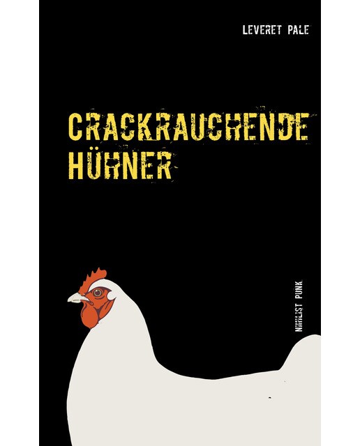 Crackrauchende Hühner: Nihilist Punk (Capa mole) 1