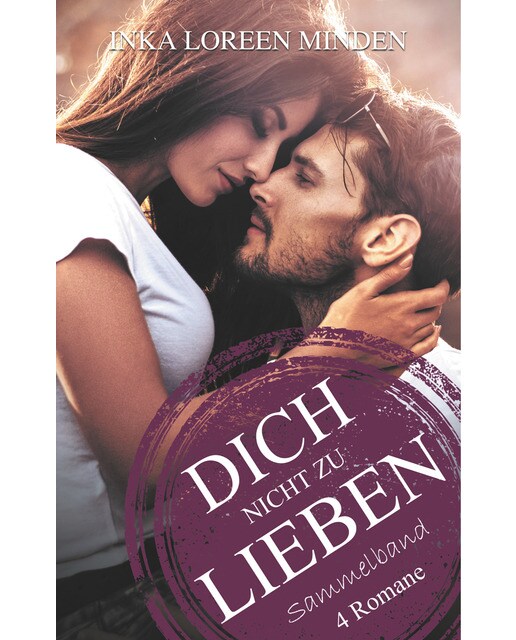 Dich nicht zu lieben: Sammelband aller 4 Romane (Capa dura) 1
