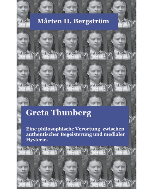 Greta Thunberg: Eine philosophische Verortung  zwischen authentischer Begeisterung und medialer Hysterie. (Capa mole) 1