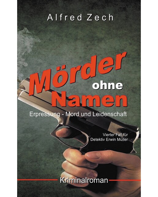 Mörder ohne namen: Erpressung, mord und leidenschaft(Tapa blanda) 1