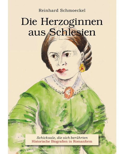 Die Herzoginnen aus Schlesien: Schicksale, die sich berührten - Historische Biografien in Romanformi (Capa mole) 1